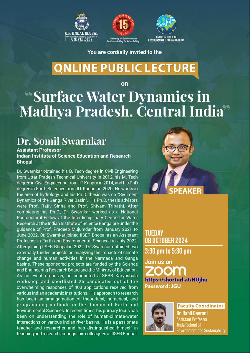 We are pleased to invite you to an upcoming guest lecture by Dr Somil Swarnkar, Assistant Professor at IISER Bhopal, on the topic of “Surface Water Dynamics in Madhya Pradesh, Central India.” The event will occur on Tuesday, 8 October 2024, from 3:30 PM to 5:30 PM"