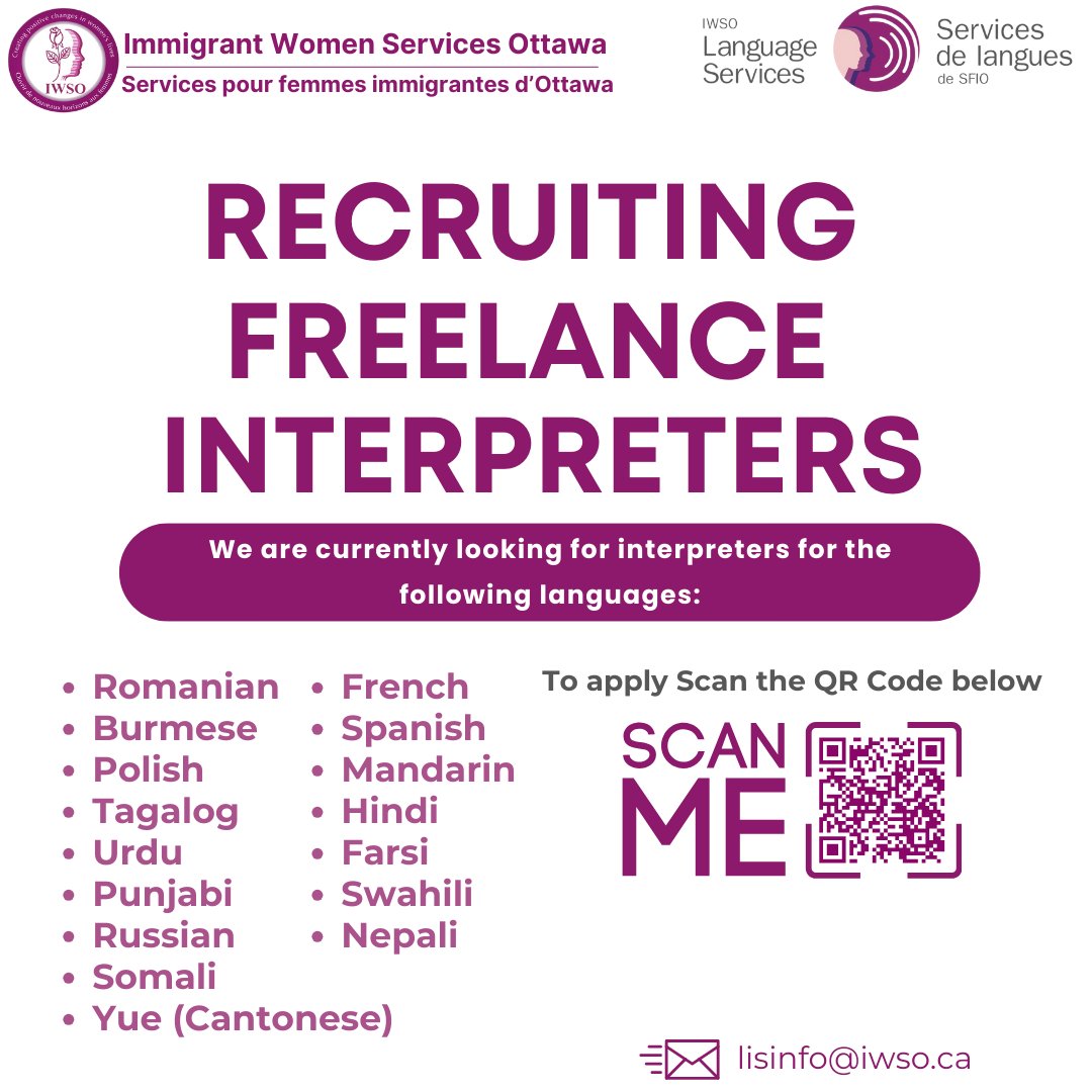 🌟 Become an Interpreter with IWSO! 🌟

Are you fluent in more than one language and passionate about supporting your community? 
Join Immigrant Women Services Ottawa (IWSO) as an interpreter and help break down language barriers for those in need!
Apply by scanning the QR code.