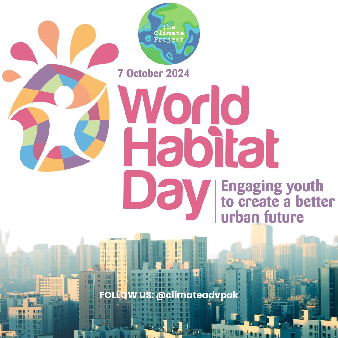 climateadvpak's tweet photo. World Habitat Day presents a unique opportunity to celebrate the contributions of youth to sustainable urbanization, while addressing the challenges of poverty, inequality, and the looming threat of #climatechange.

#WorldHabitatDay https://t.co/wF0xwF7Enb