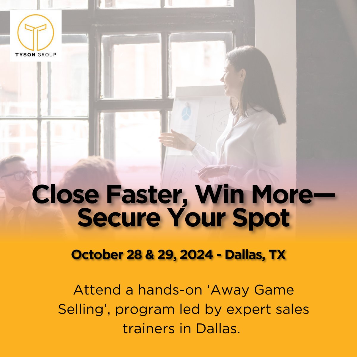 Tyson_Group's tweet photo. Tyson Group's Away Game Selling Workshop has helped sales teams shorten their cycle by 20%-25%. Transform your sales strategy in just 2 days. Secure your spot today! 

Sign up here - https://t.co/rVq4A0kF4o

#Salesworkshop #Salesprogram #Salescourses #Salesbootcamp https://t.co/67bfrGMurX