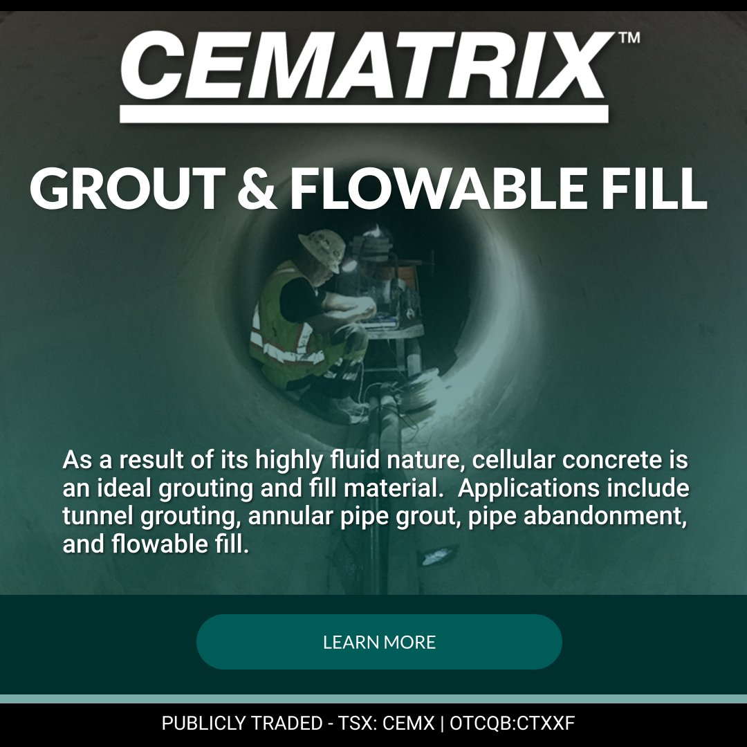 CematrixCorp's tweet photo. As a result of its highly fluid nature, cellular concrete is an ideal grouting and fill material.  Applications include tunnel grouting, annular pipe grout, pipe abandonment, and flowable fill.    TSX: CEMX | CEMATRIX | OTCQB: CTXXF https://t.co/i3UhxVwnFJ