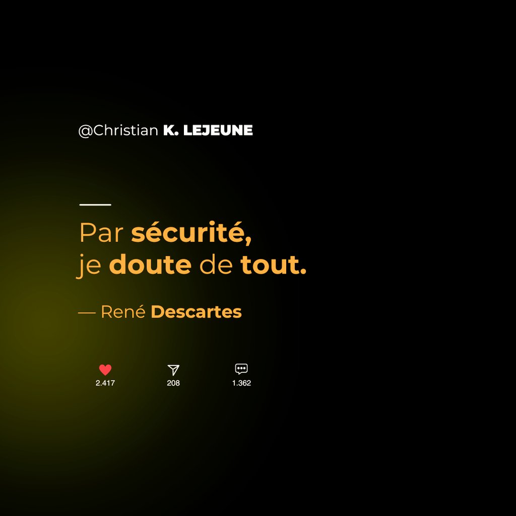 CMsurMesure's tweet photo. || Par sécurité, je doute de tout.
— René Descartes
#philosophy #citation #quotestagram #douter #descartes #france #litterature #livre #creation #creative #french #MindsetMatters #Twitterしてたら必ず見たことある画像 https://t.co/5GVpUV4p2K
