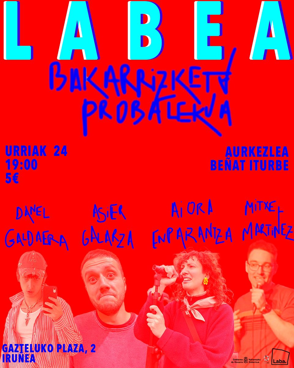 Urrian ere.

Labea, 24an, 19tan, Laban. 

@DaneliciousTM, Asier Galarza, Aiora Enparantza eta Mitxel Martinez. 

Txisteak probatuko dira, agian baten bat errepikatua izango da ere, baina gehienak berriak. 

Zatoz, etab: entradium.com/events/labea-b…