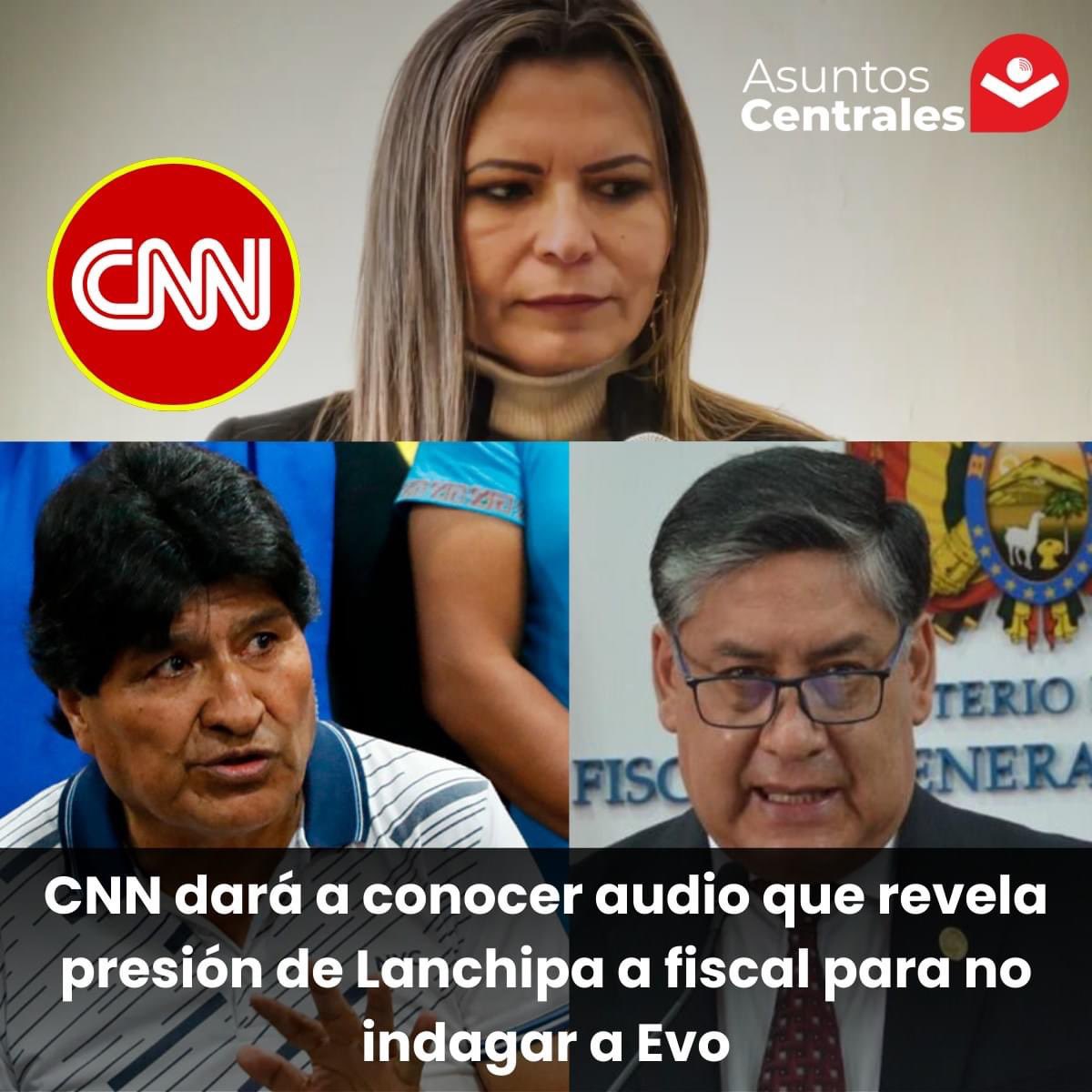 AsuntoCentral's tweet photo. Hoy, en el programa Conclusiones de CNN, se revelará un audio en el que la exfiscal Sandra Gutiérrez asegura que el fiscal Juan Lanchipa le pidió no investigar a Evo Morales por denuncias de estupro. https://t.co/RTkIVDG4nh