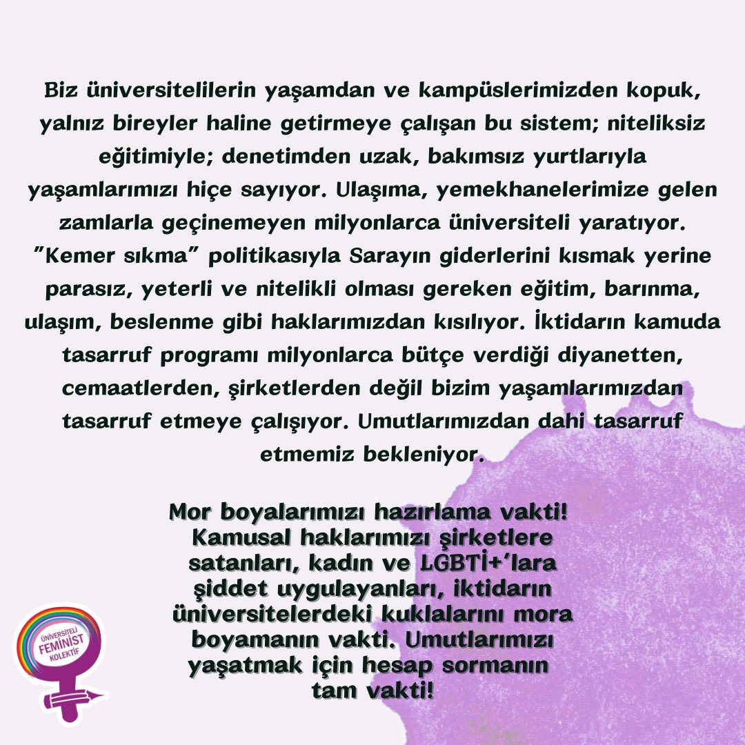 feministkolektf's tweet photo. Mor boyalarımızı hazırlama vakti! 

Kamusal haklarımızı şirketlere satanları, kadın ve LGBTİ+’lara şiddet uygulayanları mora boyamanın, umutlarımızı yaşatmak için hesap sormanın tam vakti!
 
Özerk Demokratik Feminist Üniversite mücadelesinde yerin hazır! https://t.co/RE3j09YWvh https://t.co/eW0FXvSrVs