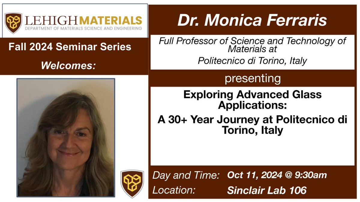 The MSE Dept. will host Dr. Monica Ferraris from Politecnico di Torino, Italy
 for a seminar titled "Exploring Advanced Glass Applications: A 30+ Year Journey at Politecnico di Torino, Italy" on Friday, 10/11 at 9:30am in Sinclair Lab 106. This event is open to the public!