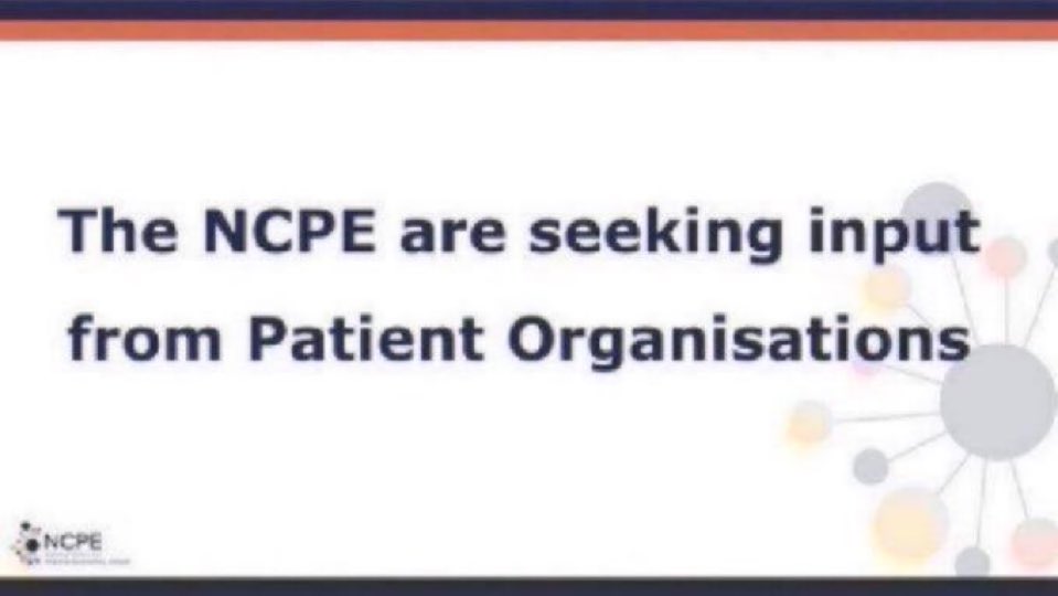 The NCPE are seeking input from Patient Organisations for our appraisal of Ivosidenib (Tibsovo), for patients with newly diagnosed acute myeloid leukaemia, with an IDH1 R132 mutation, who are not eligible to receive standard induction chemotherapy. See: ncpe.ie/for-patients)