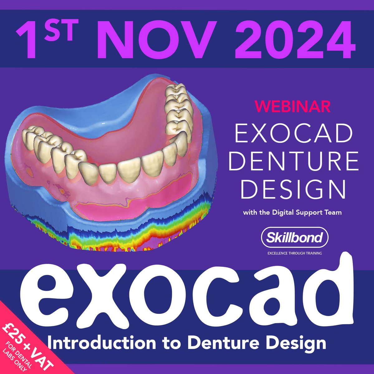 exocad Dentures Webinar on 01/11/2024.⁠
Learn the basics of exocad software and apply it to dentures.
- Intro to the workflow⁠
- Tips &amp; Tricks
- Improve confidence using exocad software⁠
- 1½ hrs “live” demo/30mins Q&amp;A⁠
- £25 +VAT 2 hrs CPD⁠
email LisaCole@skillbond.com⁠