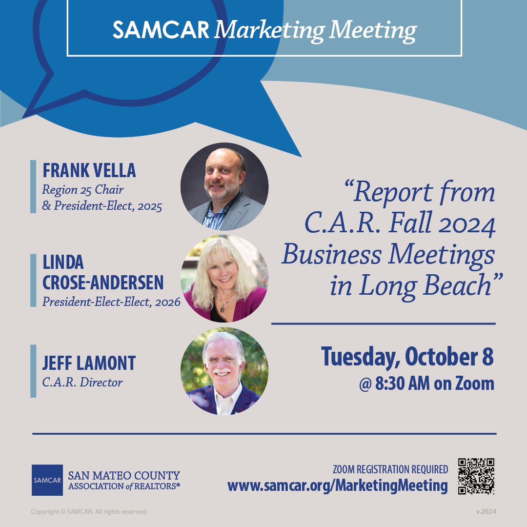 📅 Tue., Oct. 8 @ 8:30 AM — join us for a report from the C.A.R. Fall 2024 Business Meetings in Long Beach with Frank Vella (Region 25 Chair &amp; President-Elect, 2025), Linda Crose-Andersen (President-Elect-Elect, 2026) &amp; Jeff LaMont (C.A.R. Director) ℹ samcar.org/marketingmeeti…