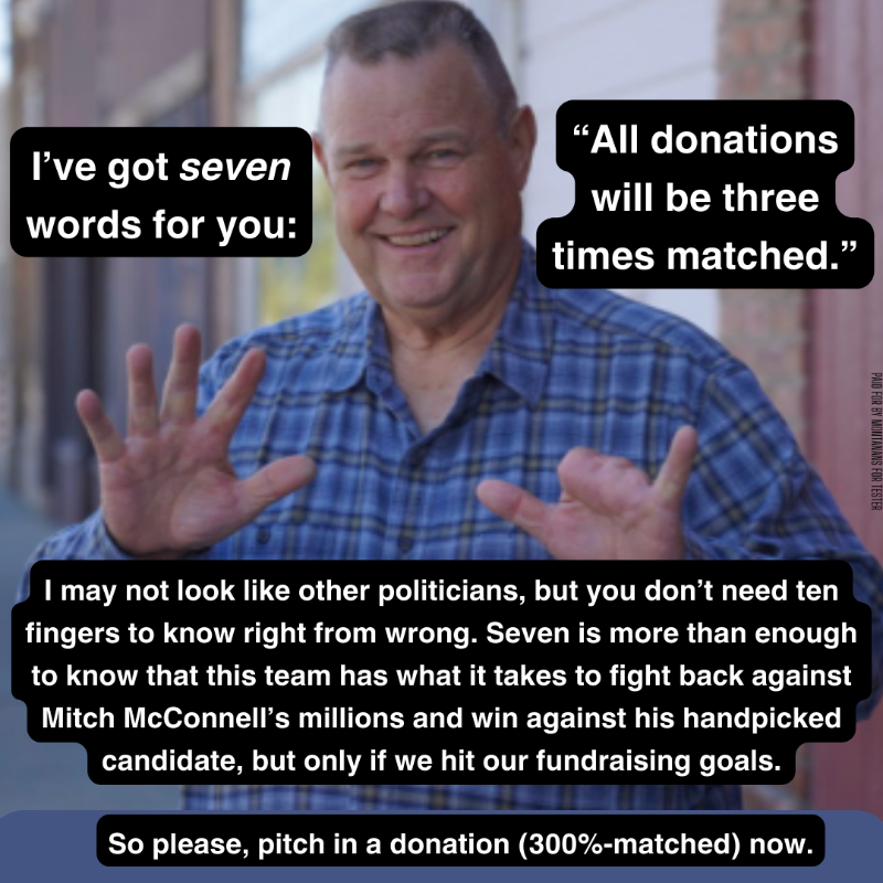 jontester's tweet photo. A group of generous donors will 300%-match every donation made to my campaign through posts like this one until our FEC mid-month deadline—tripling your impact. Will you rush any amount to help us reach our goal and send this seven-fingered dirt farmer back to the U.S. Senate?
