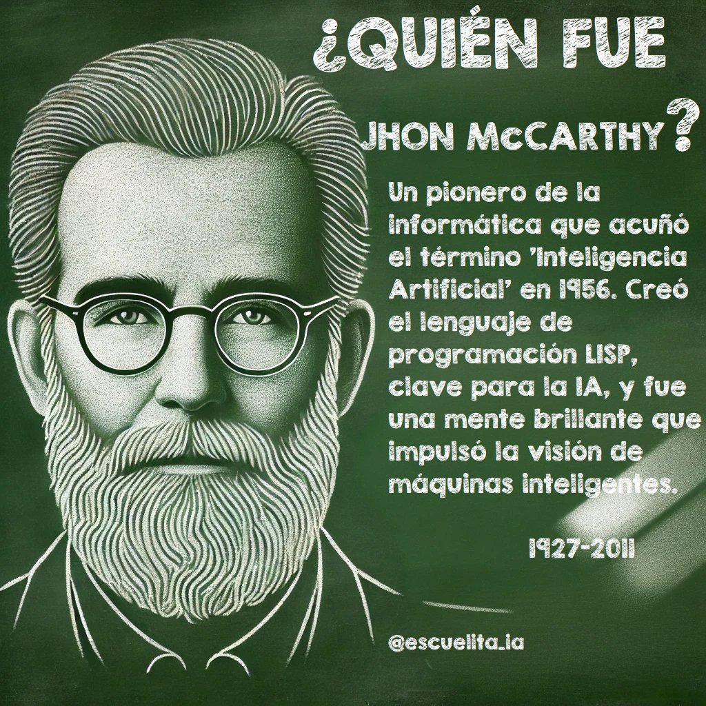 ¿Quién fue Jhon McCarthy? 
John McCarthy fue el padre del término 'Inteligencia Artificial' 🤖 en 1956. Además, creó el lenguaje de programación LISP, que revolucionó el desarrollo de la IA 💻. Su visión pionera sigue siendo clave en la IA moderna. #IAparatodos #IAFácil