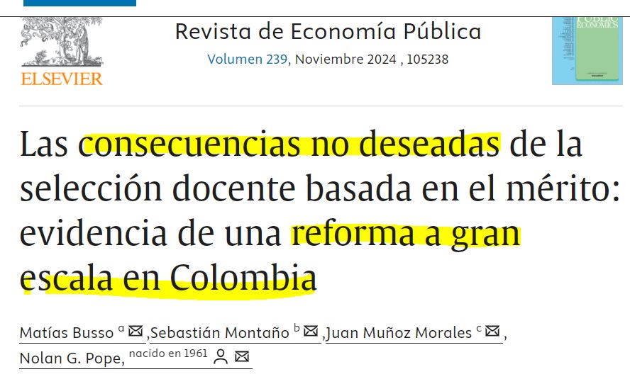 El BID evalúa el impacto del nuevo escalafón docente sobre la calidad de la educación en el país: aumentaron los profesores con maestría y doctorado. Aun así, disminuyeron los resultados SABER 11 y los graduados en la U. egresados de colegios oficiales: sciencedirect.com/science/articl…