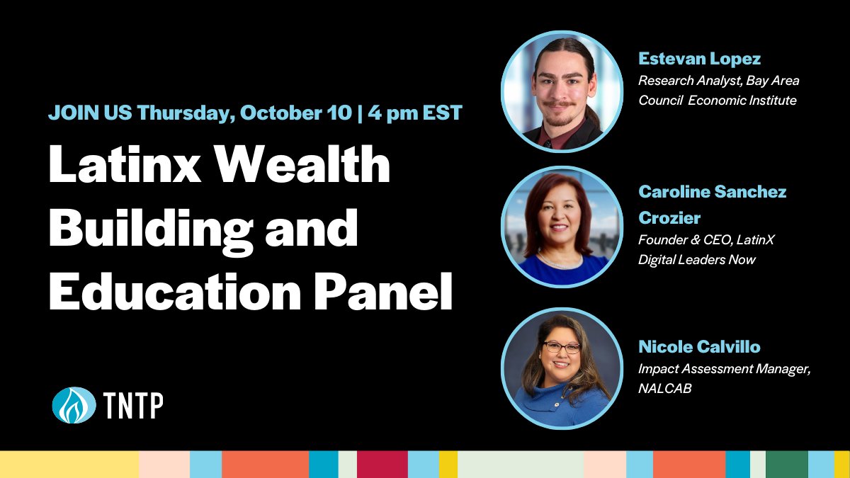 Join us on Oct 10 at 4 PM EST for a panel on wealth building &amp; education in the Latinx community! Hear from experts like Estevan Lopez, Caroline Sanchez Crozier, &amp; Nicole Calvillo on bridging socioeconomic gaps and empowering Latinx families. 💰🎓Register: ow.ly/CmmE50TCqbO