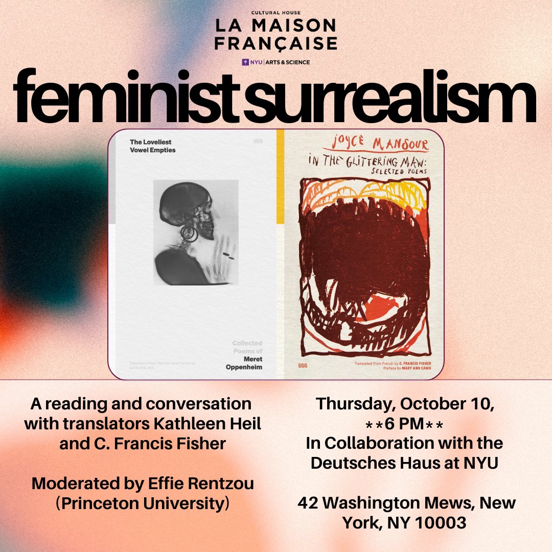 ✨ Explore the world of Feminist Surrealism with Joyce Mansour &amp; Meret Oppenheim! ✨ Join us for an evening of poetry, translation, and conversation on Thursday, Oct 10 at Deutsches Haus @ NYU. **6PM** 🌙