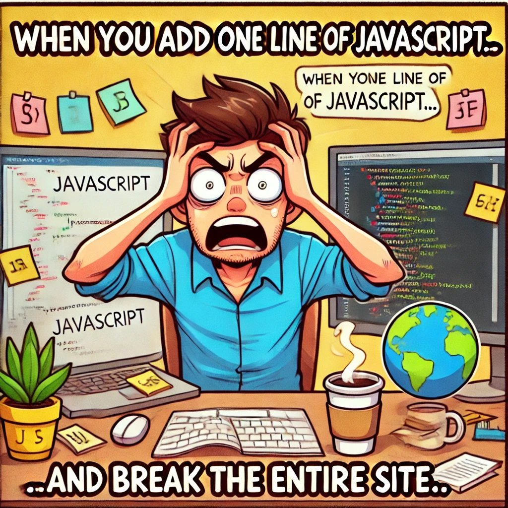 Mrfarhyn's tweet image. When you add one line of JavaScript... 📝💥💻 and break the entire site 😫🚨
farhyn.com
#JavaScriptLife #WebDevHumor #CodeStruggles #JavaScriptProblems #DevLife #CodingJokes #DebuggingNightmares #farhyn #meme #FrontendFun #CodeNewbie #LearnJavaScript