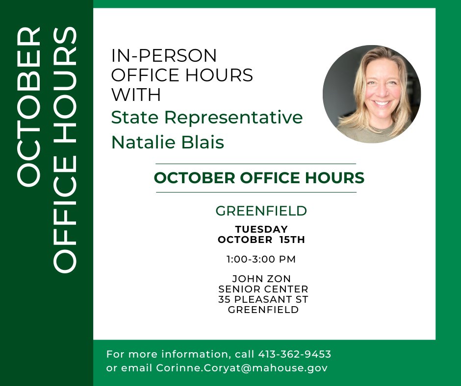 *** CHANGE IN OFFICE HOURS ***
Because of the observed holiday on October 14th, Office Hours will be held in Greenfield on Tuesday, October 15th from 1 - 3 pm