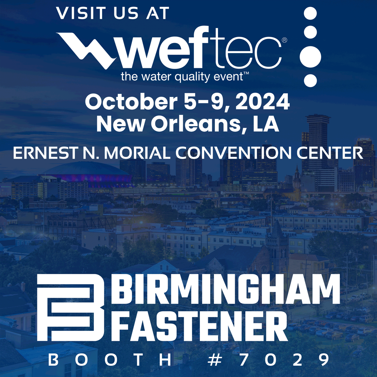 Come visit us at Weftec '24 in vibrant New Orleans, LA. Swing by booth 7029 to explore top-notch fastening solutions and chat with our experts. Whether you're in water treatment or construction, we've got you covered! #Weftec2024 #BirminghamFastener