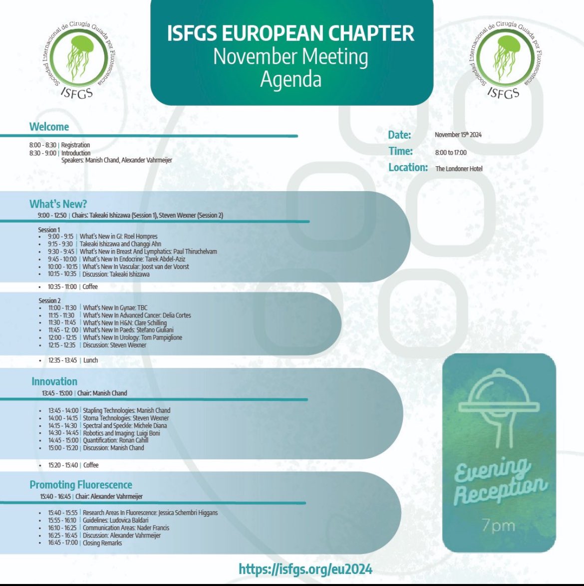 London Meeting Full Program
November 15th, 2024 at the Londoner Hotel.

Keynote Speakers: Manish Chand, Nader Francis, Ronan Cahill, Michele Diana, Luigi Boni, Alex Vahrmeijer, Takeaki Ishizawa, Steven Wexner.

For more information go to isfgs.org/eu2024 

#isfgs #icg