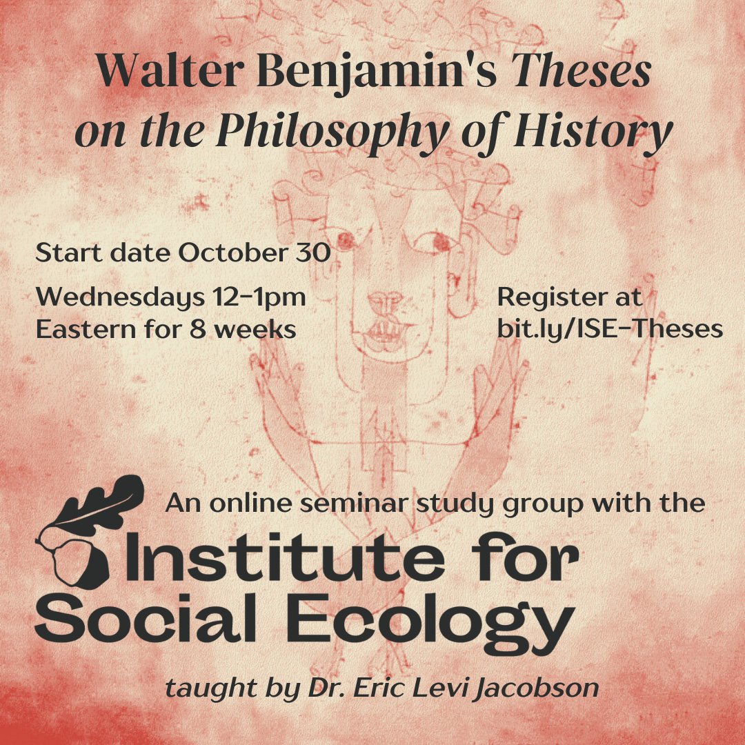 Join us for an online seminar study group with Eric Jacobson (who previously taught our Theories of Fascism course) on Walter Benjamin's seminal work "Theses on the Philosophy." Starts October 30!