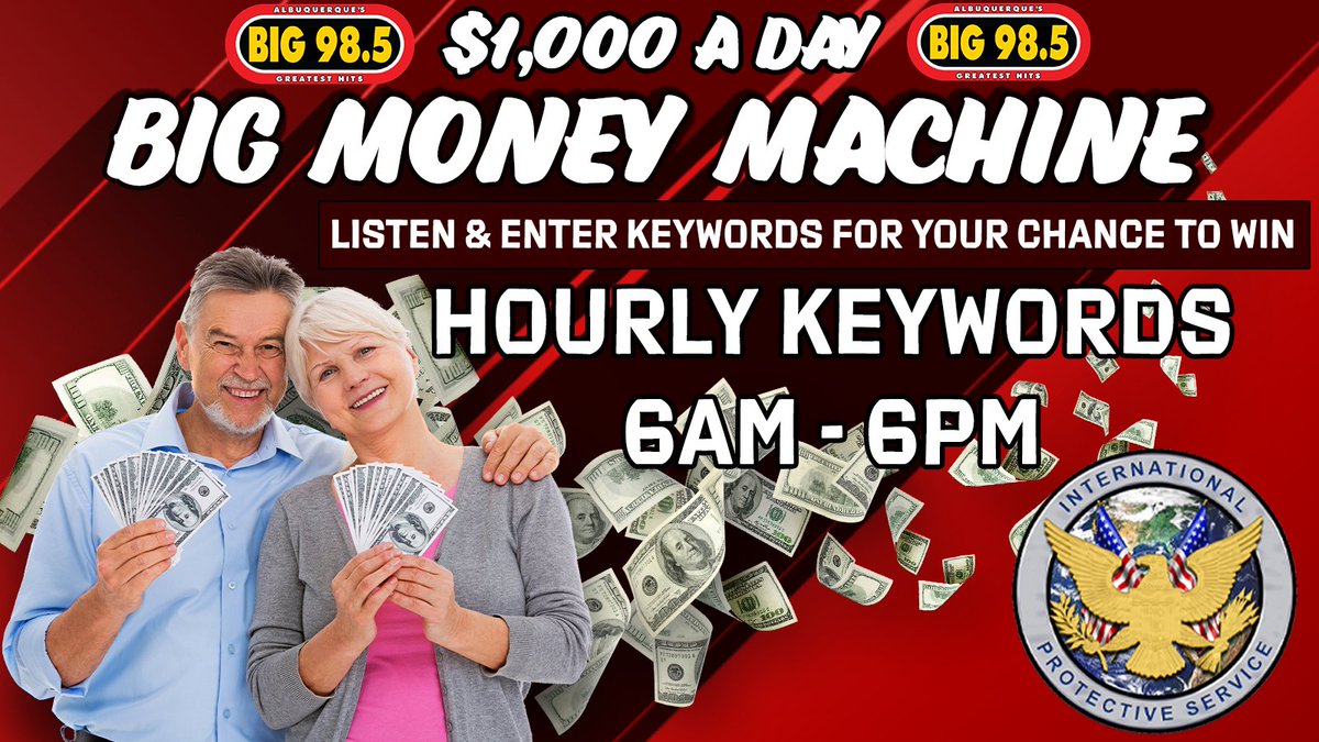 Big985NM's tweet photo. The Big Money Machine is back!
One Thousand dollars a Day is up for grabs! Listen for the hourly keywords from 6 am to 6pm every weekday! Enter the keywords at https://t.co/9Hp7lANcau for your chance to win!
Sponsored by I.P.S., International Protective Service. https://t.co/81zEAzpJVr