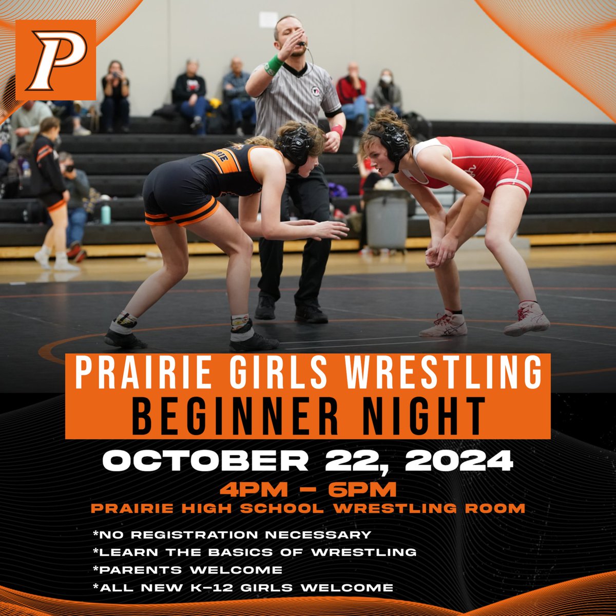 Mark Your Calendars! We will be hosting another Beginner Night later this month on October 22nd! This opportunity is FREE and is open to all Prairie Girls K-12 that want to try wrestling before the official season begins.

We look forward to seeing you there! GO HAWKS!!