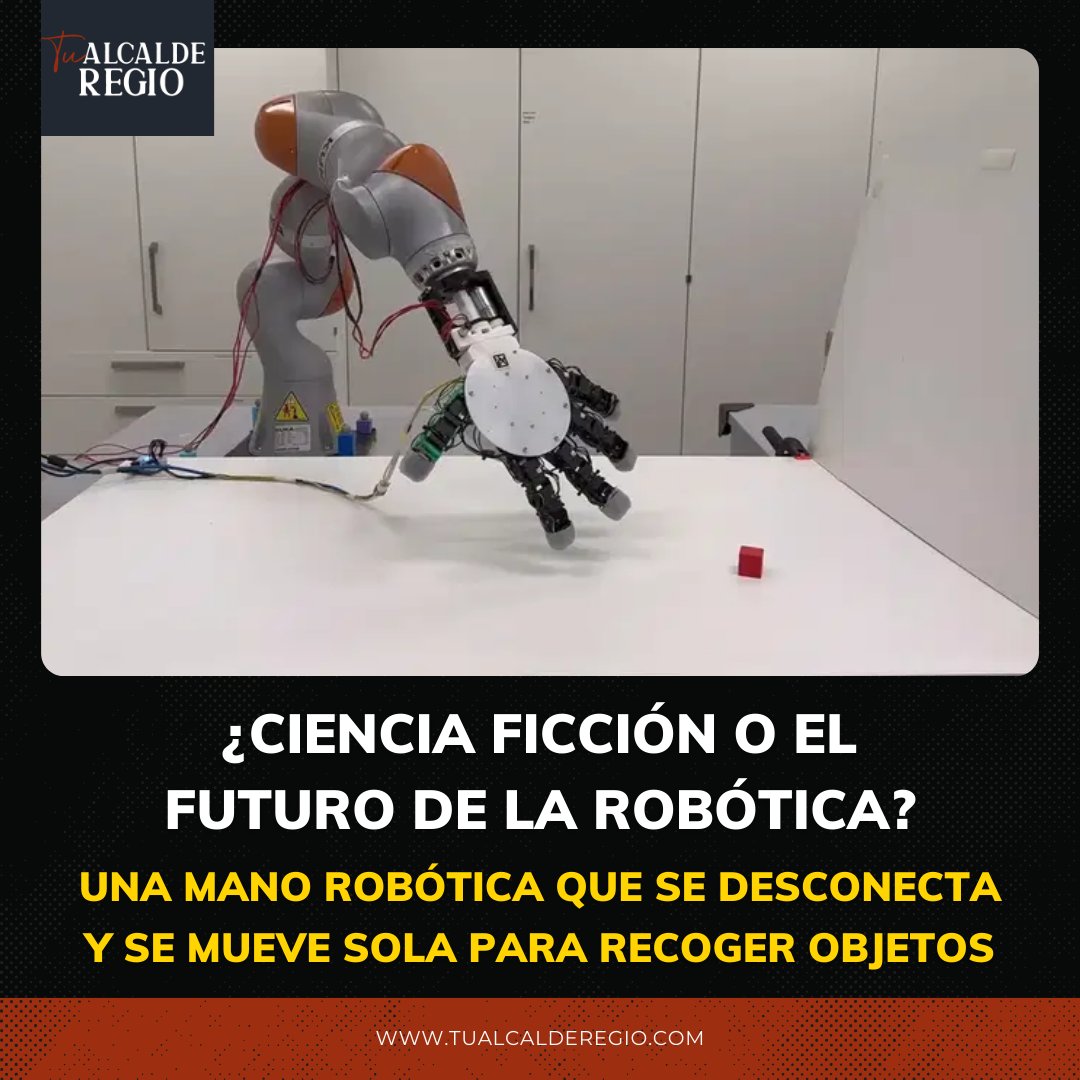 AlcaldeRegio's tweet photo. 🤖🔧 ¡La tecnología avanza a pasos agigantados! Un equipo de científicos ha creado una mano robótica capaz de separarse de su brazo, moverse por sí sola y ¡agarrar objetos! 😱 Este innovador avance abre un mundo de posibilidades. ¿Te atreverías a usarla? https://t.co/1JHDOZJQJf