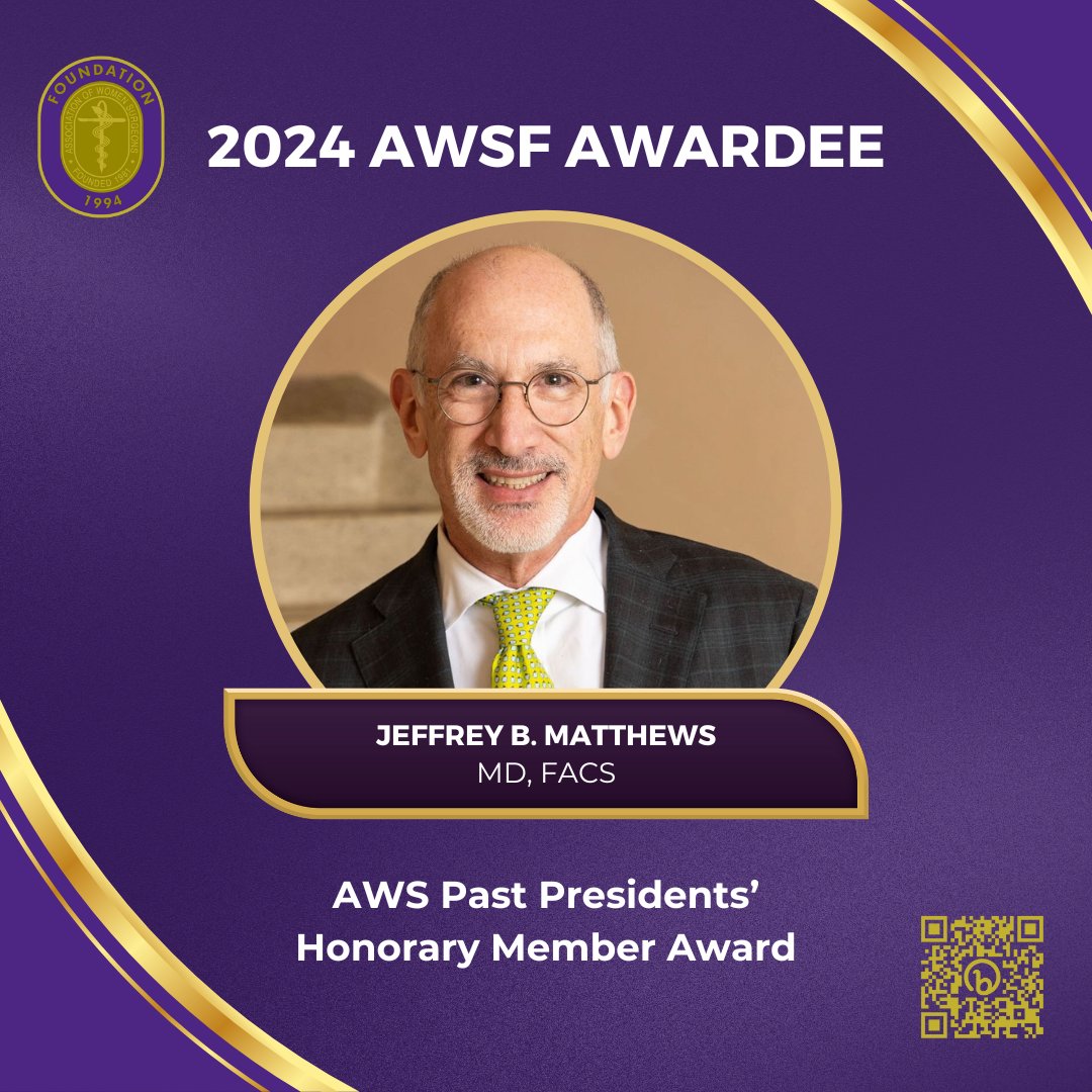 The recipient of the 2024 AWS Past Presidents' Honorary Member Award is Jeffrey Matthews, MD, FACS!

This award is given to to members or non-members who are supportive of AWS’ goals and mission. 

Honor Dr. Matthews at the 2024 AWSF Gala on Sunday, 10/20! womensurgeons.org/gala