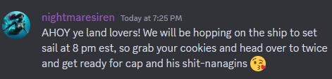 Right, you heard the lady! Ship be sailing in a half hour (8pm est)! 
 (ill make sure there is plenty of rum to go with the cookies)
twitch.com/captain_dyablos