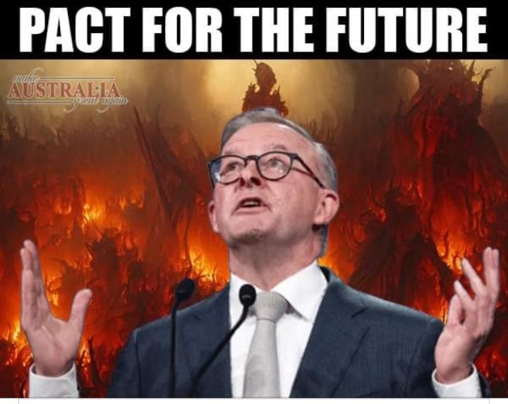 JimThom90458694's tweet image. Australians need to wake up to what the Albanese Government has quietly signed us into. The UN's "Pact for the Future", which Abdul Albo has signed Australia onto, gives the UN more control over our nation’s policies. From pushing laws to silence “misinformation” that could…