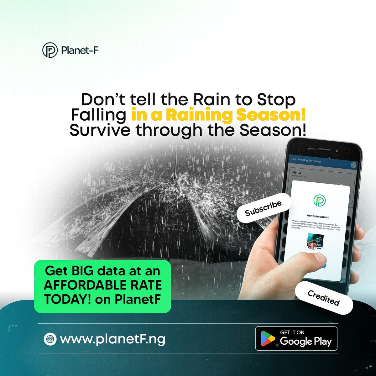 PlanetF_NG1's tweet photo. Don’t tell the Rain to Stop Falling in a Raining Season!
Survive through the Season!
Happy New Week from all of us at PlanetF 🎉🎉
Enjoy BIG data at an AFFORDABLE RATE this week!
#longlasting #stayconnected #datasubscription #fastinternet #PlanetF #Airtime https://t.co/RMDZRM6tH7