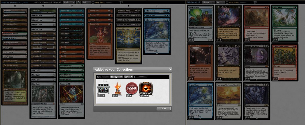 5-0 testing <a href="/mtgtheepicstorm/">The EPIC Storm</a>  with <a href="/Bryant_Cook/">Bryant Cook</a> for a trophy! He also trophied, but played an Abrupt Decay instead of the second Abrade. (I trophied second so you know my list is better)

🏆Match ups below🏆

<a href="/fireshoes/">Robert Taylor🔥</a> 

mtggoldfish.com/deck/6680364#p…