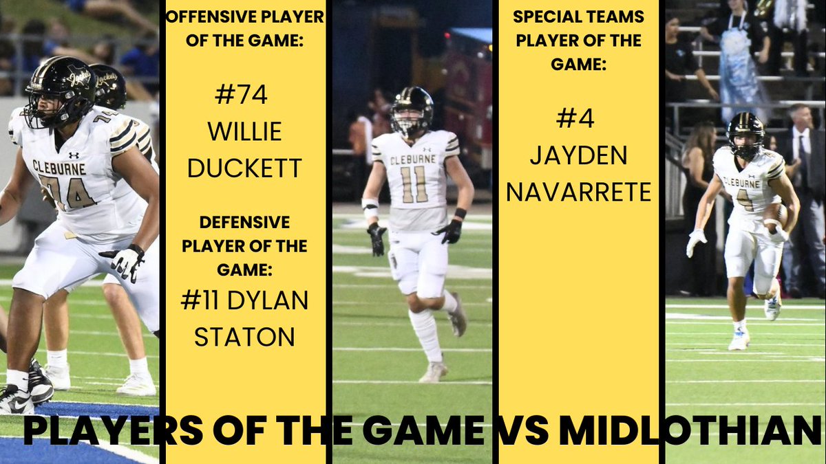 Cleburne Football (@cleburnefb_) on Twitter photo Players of the Game vs Midlothian:
Offensive: #74 Willie Duckett - <a href="/willieduckett11/">{willie}</a>
Defensive: #11 Dylan Staton - <a href="/DylanStaton14/">Dylan Staton</a>
Special Teams: #4 Jayden Navarrete - <a href="/navarretejay04/">Jayden Navarrete</a>
#FAITH Players of the Game vs Midlothian:
Offensive: #74 Willie Duckett - <a href="/willieduckett11/">{willie}</a>
Defensive: #11 Dylan Staton - <a href="/DylanStaton14/">Dylan Staton</a>
Special Teams: #4 Jayden Navarrete - <a href="/navarretejay04/">Jayden Navarrete</a>
#FAITH