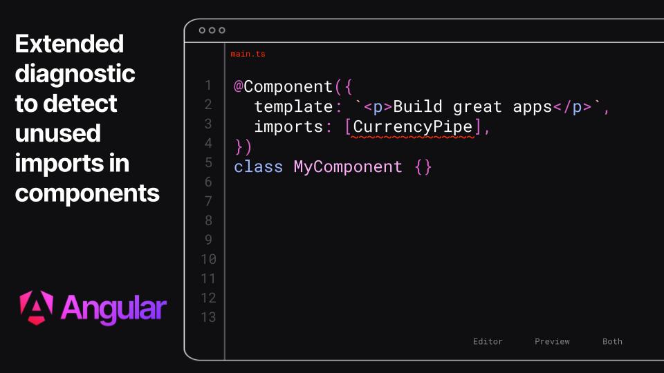 v19 Angular will extend diagnostic which helps to avoid unused imports in standalone components! 🔥