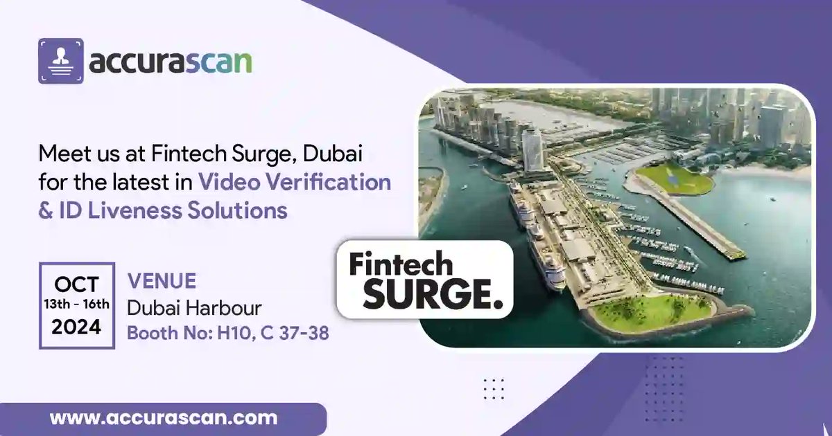 Meet Us at #Fintech Surge, Dubai for the Latest in Video Verification &amp; ID Liveness Solutions.

Discover #AccuraScan cutting-edge Video Verification and ID Liveness solutions designed to enhance security and streamline onboarding.

Blog link: accurascan.com/blog/meet-us-a…

#DigitalKYC