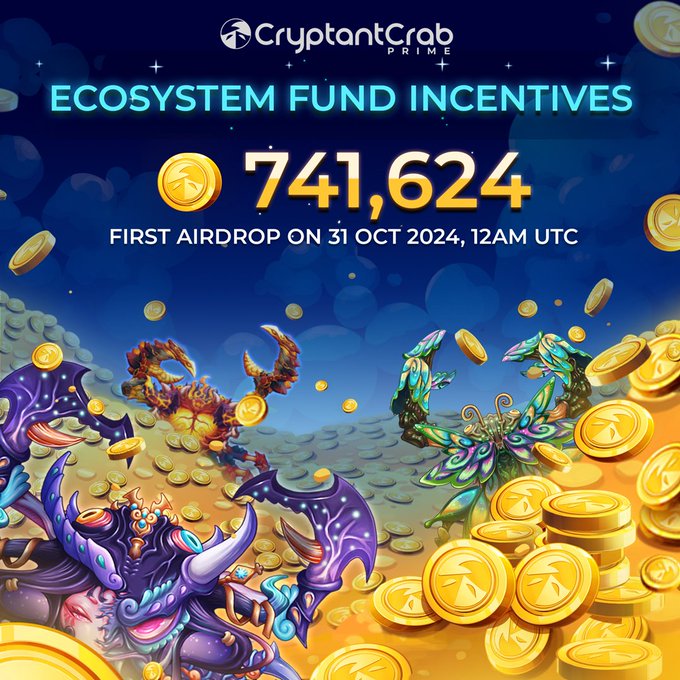 Ecosystem Fund Incentives 
$CRAB: 741,624
First Airdrop on 31 Oct 2024, 12am UTC