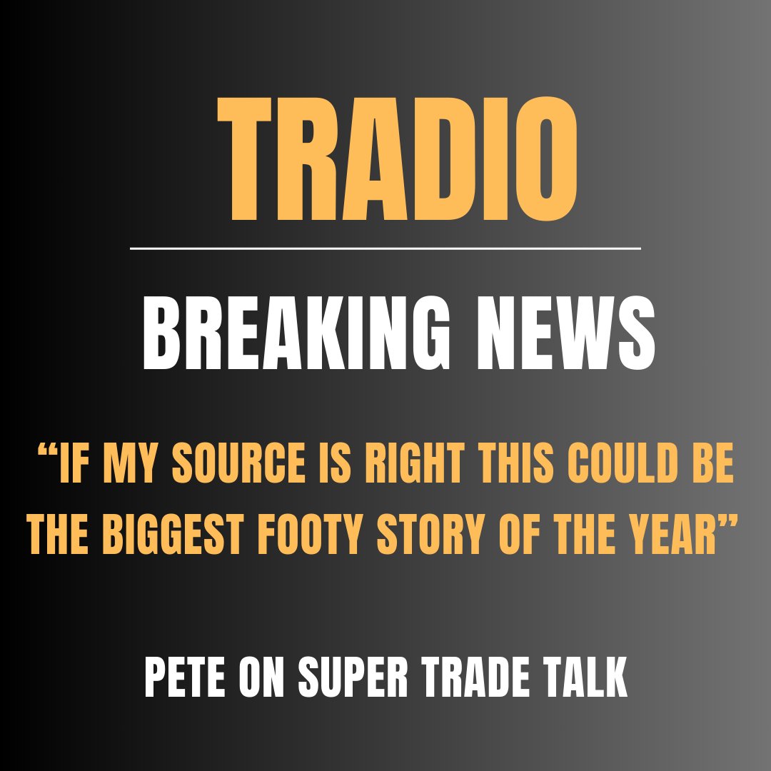 TradioAFL's tweet photo. 🚨🚨🚨#BreakingNews on #Tradio.

In case you missed it...

Pete will be talking about it with Carl, Toddy, Stevo, Bill, Braddo, Nafe, Greg #2, Mil, Sammo, Petre, Bretty, the Scottmeister, Danny, Nichael, Browno, Timmy, Tommy, Tommo, Petey and Jack RIGHT NOW. #onair https://t.co/wj32VtD6OF