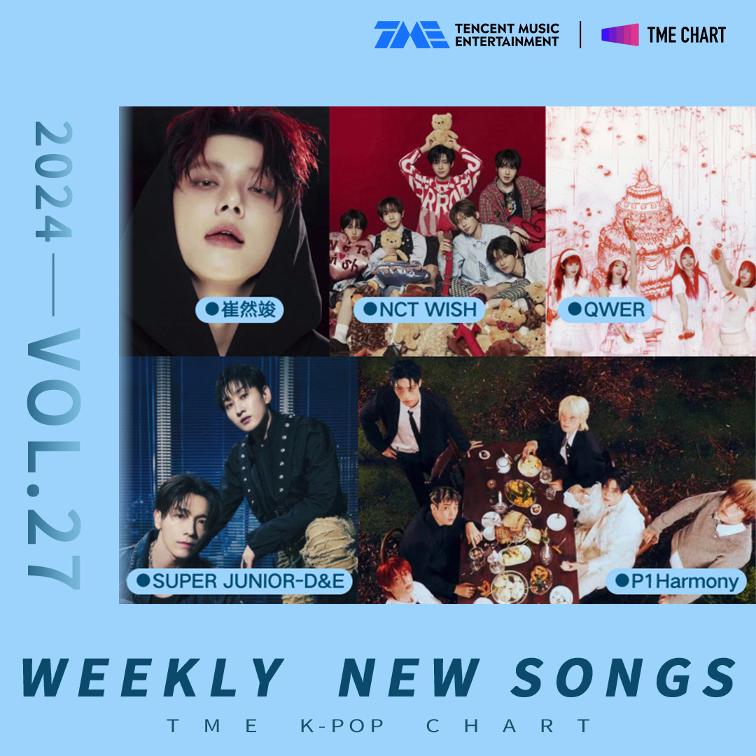 TME_official_'s tweet image. #TMEKpopChart  27th new song list is here, let's check it out！
SUPERJUNIOR-D&amp;amp;E  's #GoHigh ; #YEONJUN 's #GGUM ; #NCT_WISH 's  #Steady ; #QWER  's #내이름맑음  ......、
#TME #TMEKPopChart