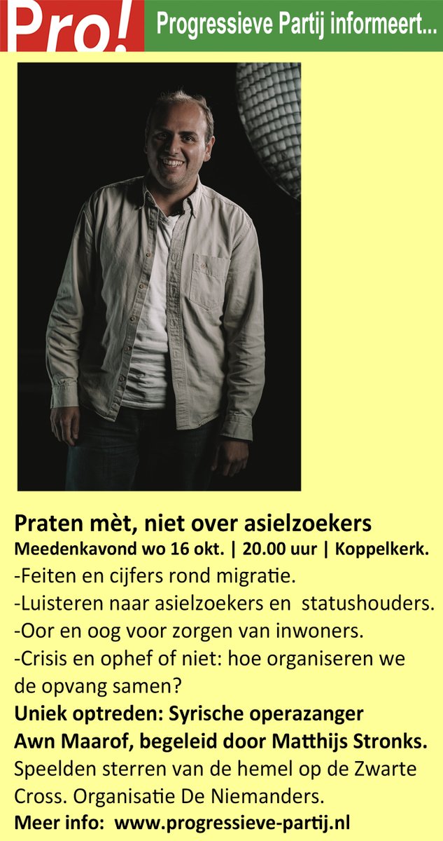 Volgende week woensdag weer een meedenkavond. Dit keer over een erg actueel en beladen onderwerp. Asielzoekers.
Wij gaan met hen in gesprek, dus niet over hen praten maar samen met hen.
Uniek optreden zanger Awn Maarof van de Niemanders.
20.00 uur Koppelkerk Bredevoort
