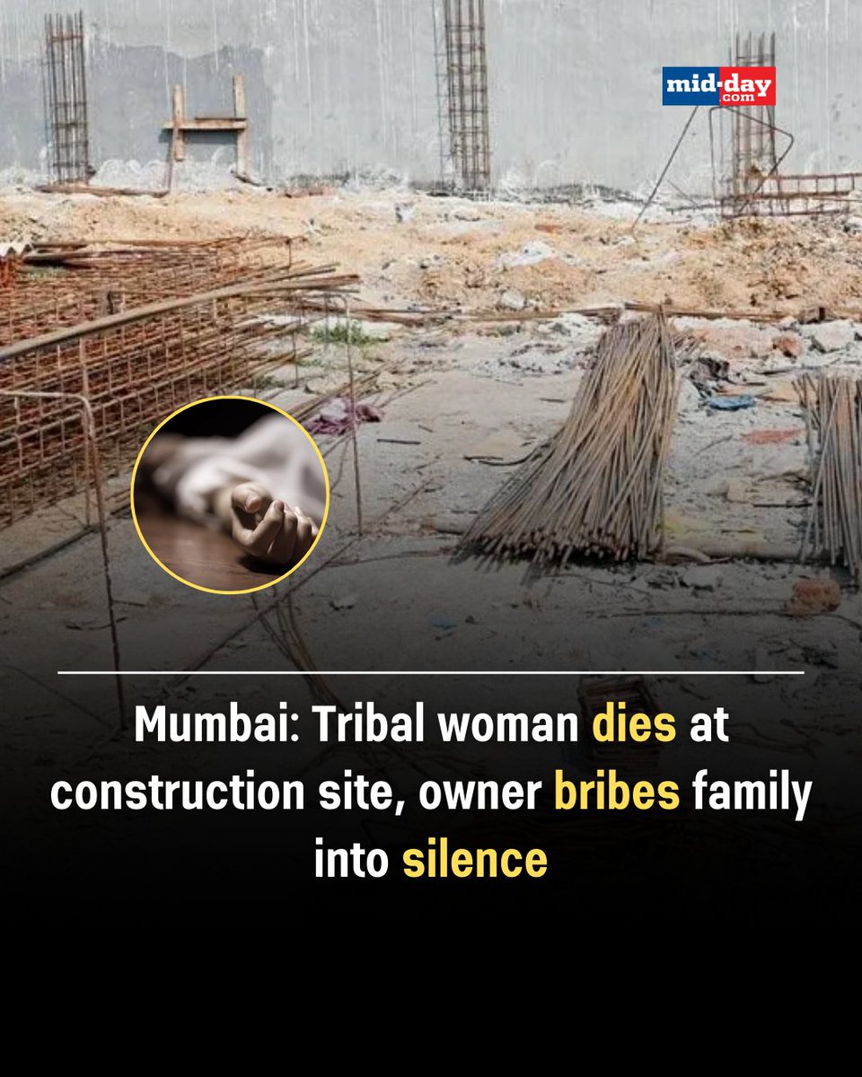 mid_day's tweet image. A 22-year-old woman labourer, Ruksana Mahesh Lahange, died while working at an illegal construction site in #NaigaonEast. The contractor and plot owner failed to report the incident and secretly cremated her body in #Dahanu using kerosene and tyres. They allegedly bribed
