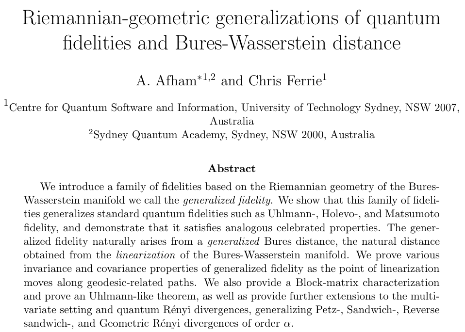 afhamash's tweet photo. New paper with @csferrie out! We define and study Generalized fidelity, which recovers Uhlmann-, Holevo- and Matsumoto fidelity, at different values of a positive definite parameter R > 0 -- the base.

https://t.co/Ey64l5xhZh
https://t.co/BEdMABst5X https://t.co/OE5c0svDwc