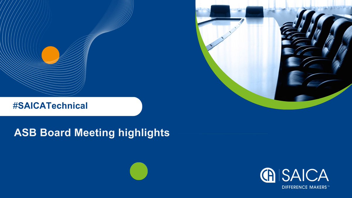saica_za's tweet image. 📃 Stakeholder Notice 💼
The ASB held its Board Meeting on 26 September 2024. Read the highlights from the meeting here 🔗 shorturl.at/yT8uw
#⃣ #SAICATechnical #ASB @ASB_SA