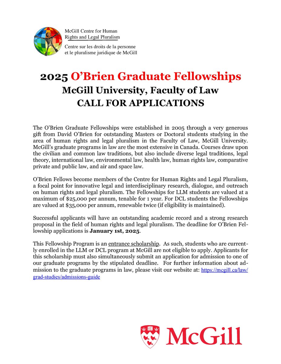 CentreForHumanRights (@chr_humanrights) on Twitter photo Applications are open for the 2025 O’Brien Graduate Fellowships at <a href="/mcgillu/">McGill University</a>
✔Focus: Human rights & legal pluralism
✔LLM: Up to $25,000 (1 year)
âś” DCL: Up to $35,000/year (renewable)
â›” Apply by: Jan 1, 2025
Learn more & apply: mcgill.ca/law/grad-studi…! Applications are open for the 2025 O’Brien Graduate Fellowships at <a href="/mcgillu/">McGill University</a>
✔Focus: Human rights & legal pluralism
✔LLM: Up to $25,000 (1 year)
âś” DCL: Up to $35,000/year (renewable)
â›” Apply by: Jan 1, 2025
Learn more & apply: mcgill.ca/law/grad-studi…!