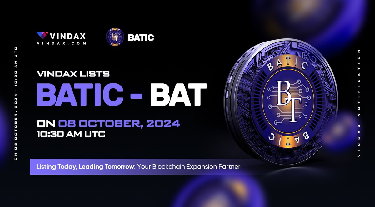 📢VinDAX will open trading for Batic ( $BAT ) @InfoBatic ⏰Trade time:  2024/10/08 10:30 AM UTC 🔗Trading pairs: BAT/USDT 🚀Full news at:  https://t.co/aXOXVp0J6O #Vindax #newlisting #Batic #BAT #cryptocurrencies # CryptoNews