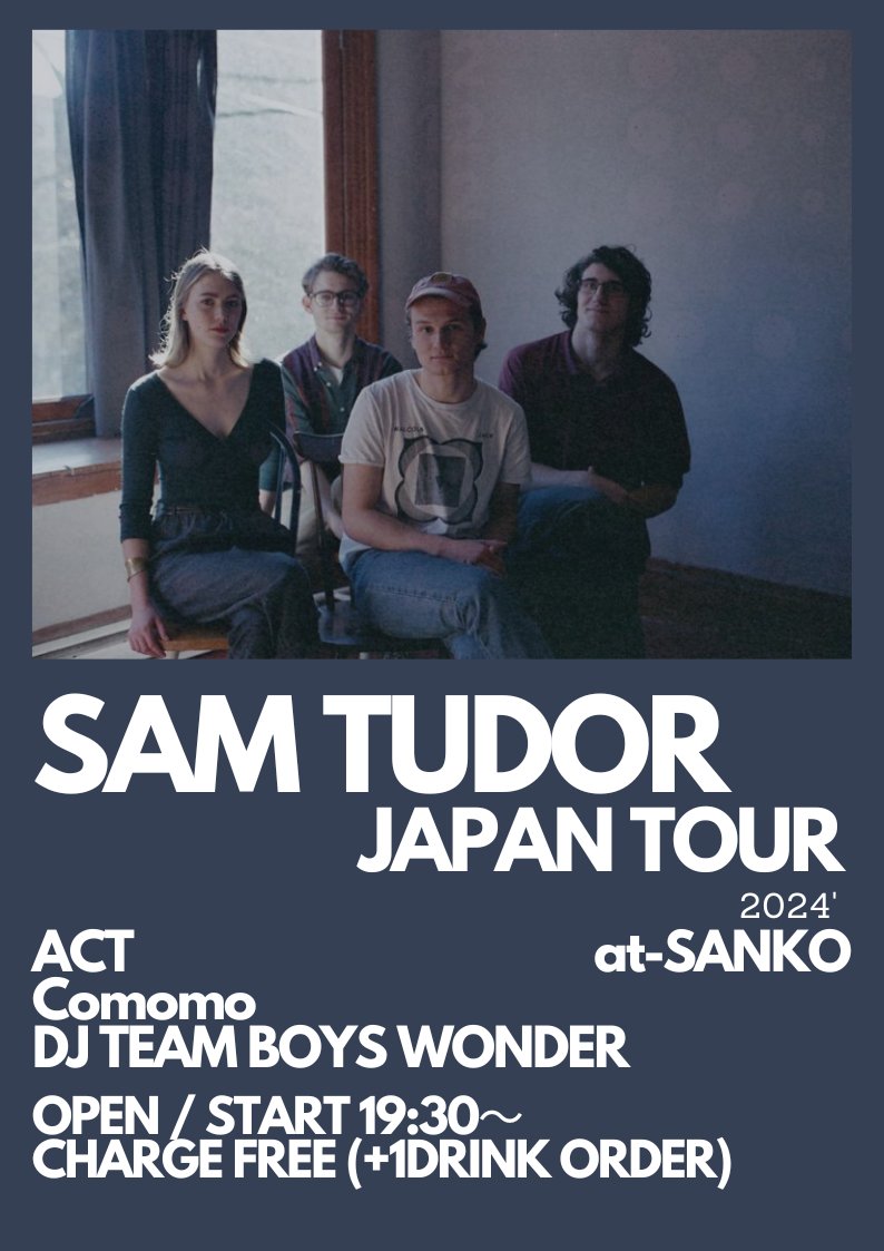 本日の燦庫-SANKO-はこちら！！

10/08(火)
Moorworks presents “Sam Tudor JAPAN TOUR”
【OPEN / START】19:30～
【CHARGE】FREE (+1DRINK ORDER)
【ACT】
Sam Tudor (Canada)
youtube.com/watch?v=zV_gFA…
DJ : TEAM BOYS WONDER

Sam Tuderジャパンツアーファイナルです！！是非！！！