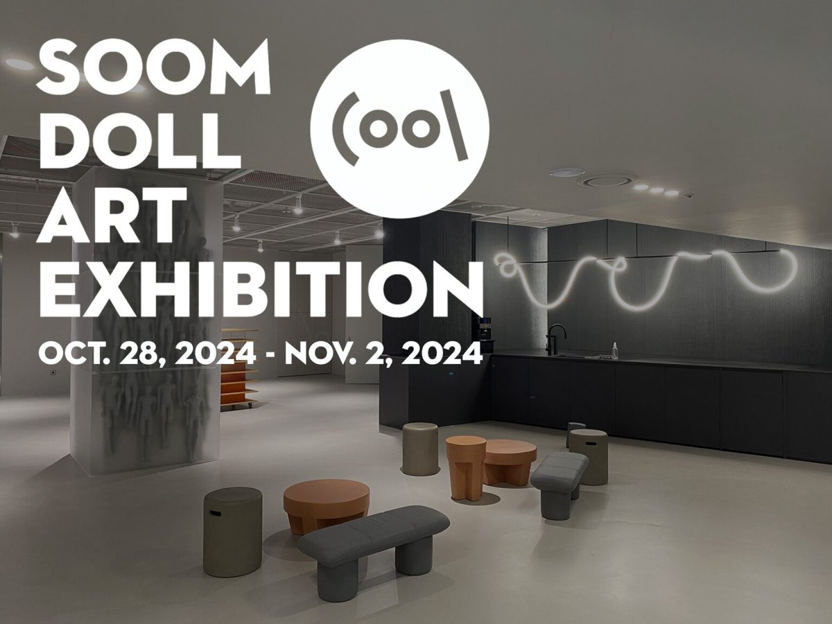 soomkorea's tweet photo. dollsoom Invite you to ‘Soom Creative Lounge’!

https://t.co/BNM9Kjyjae

Exhibition Guide
• Date: Oct. 28 ~ Nov. 2, 2024, for one week
• Location: SOOM Creative Lounge
#B211 Hongmungwan BLDG, Hongik University,
94 Wausan-ro, Mapo-gu, Seoul
• Time: 10:00 am ~ 4:00 pm

SOOM https://t.co/6YXi45GGss