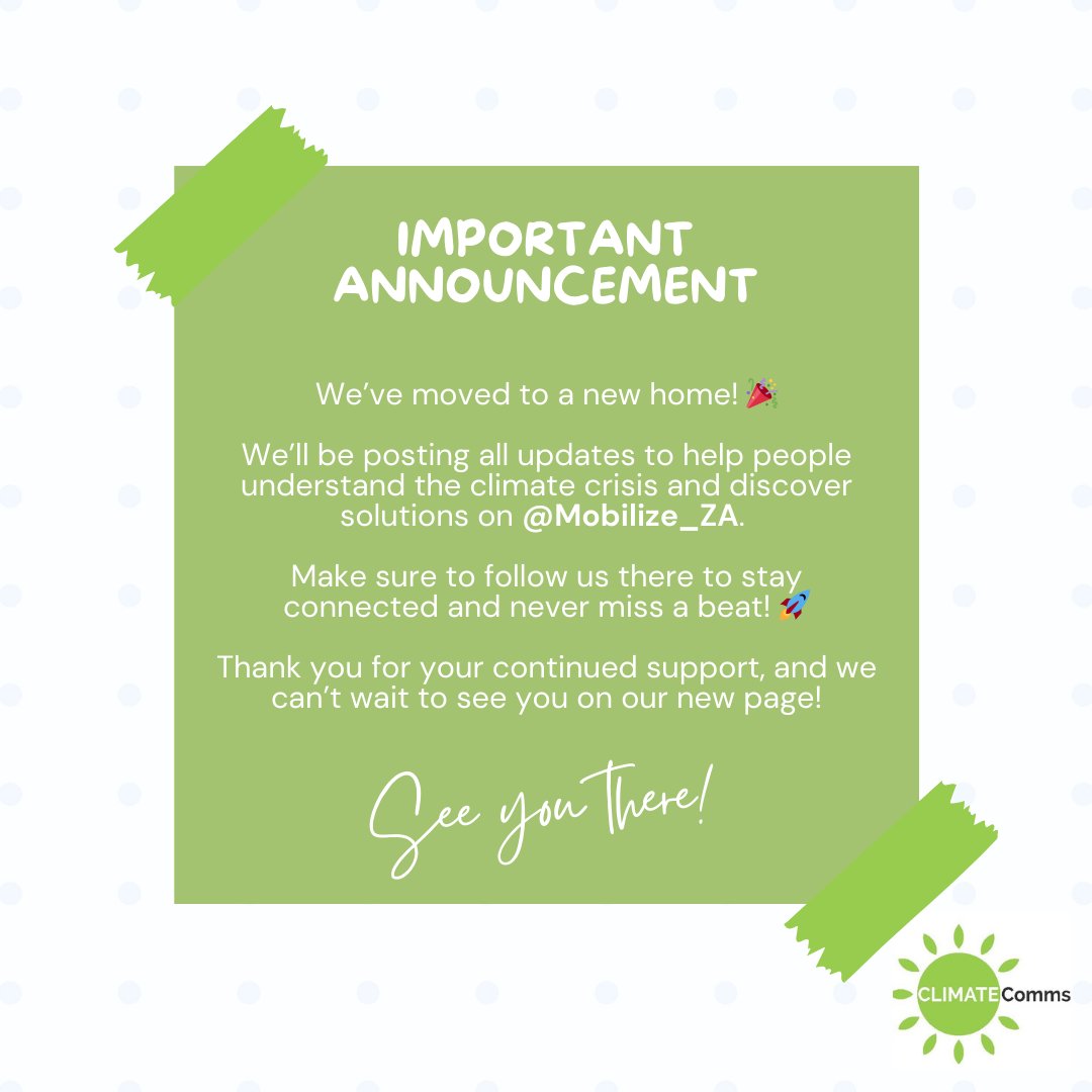 Climate_Comms's tweet image. 📢 Announcement! 📢

We’ve moved to a new home! 🎉

We’ll be posting all updates to help people understand the climate crisis and discover solutions on @Mobilize_ZA. 

Make sure to follow us there to stay connected and never miss a beat! 🚀

Thank you for your continued support,…