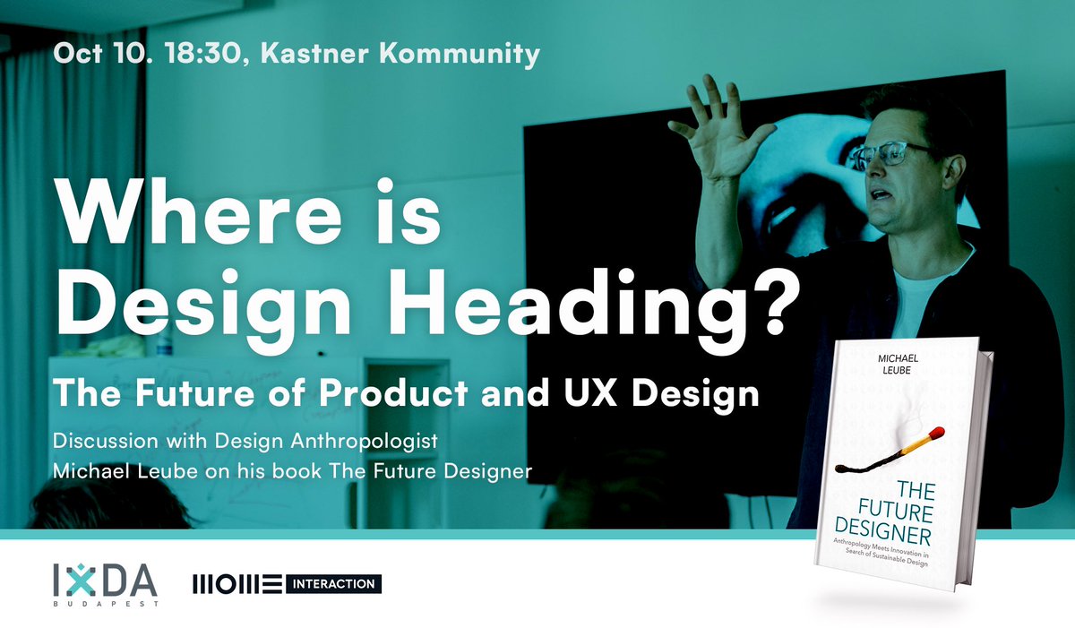 Join our next event: Where is Design Heading? Discussing the future of product and UX design with design anthropologist Michael Leube.
meetup.com/ixda-budapest/…