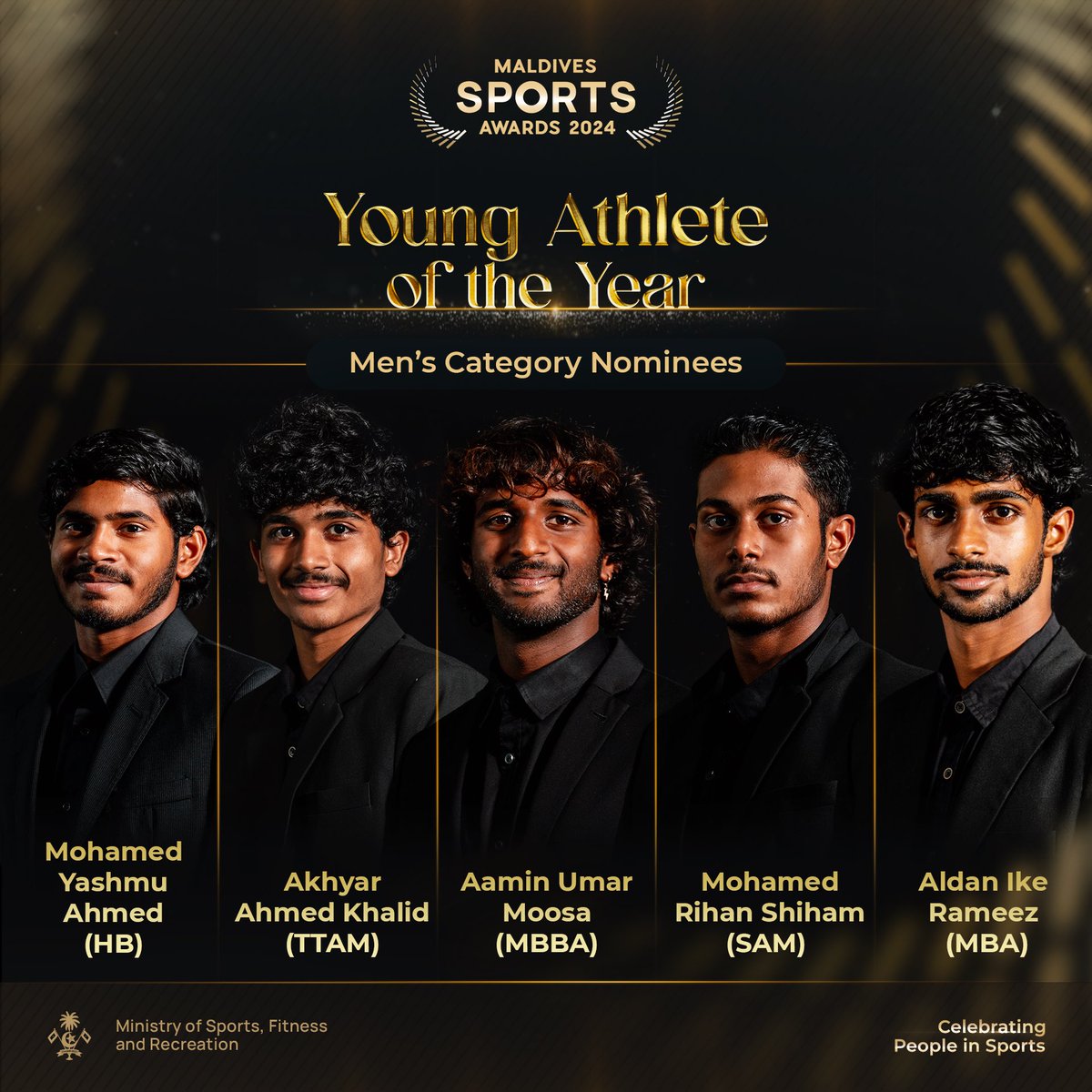 MVSportsAwards's tweet photo. Young Athlete of the Year - (Men’s Category) 
Nominations are: 
 
• Mohamed  Yashmu Ahmed (HB)
• Akhyar Ahmed Khalid (TTAM)
• Aamin Umar Moosa (MBBA)
• Mohamed Rihan Shiham (SAM)
• Aldan Ike Rameez (MBA)
 
#maldivessportsawards2024 https://t.co/WIwpUyugYe