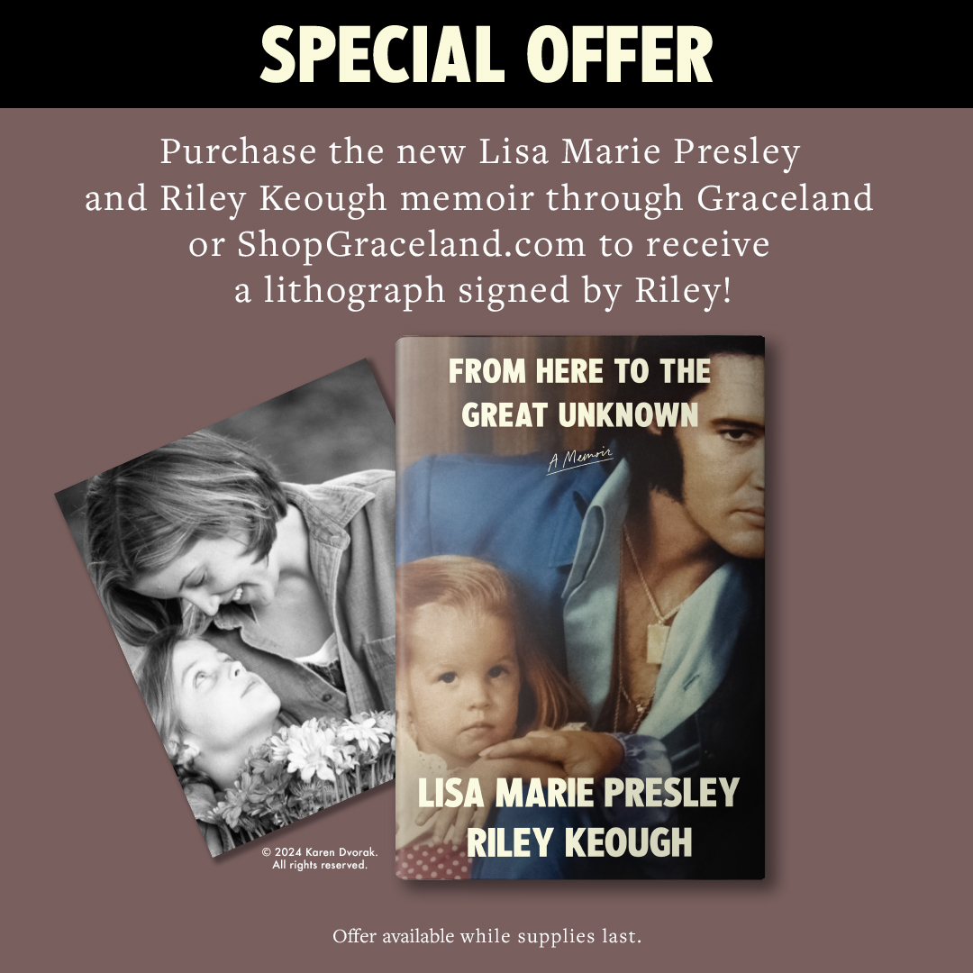 FROM HERE TO THE GREAT UNKNOWN is officially out! Purchase the new Lisa Marie Presley and Riley Keough memoir through Graceland for an exclusive signed lithograph by Riley. Don’t miss out on this special offer!

BUY NOW: store.graceland.com/products/from-…