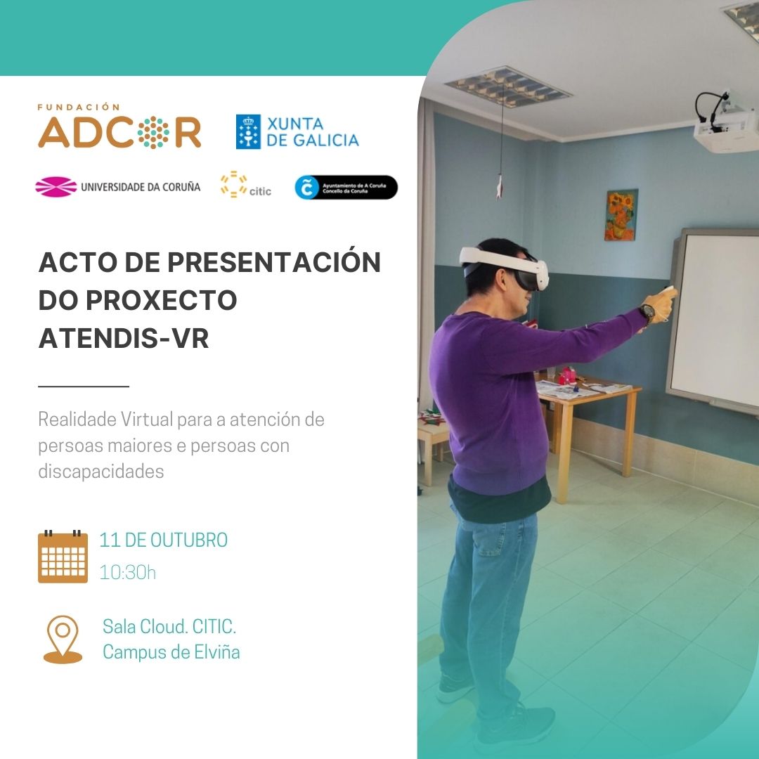 FundacionAdcor's tweet photo. Este venres celebrarase o Acto de Presentación do Proxeto ATENDIS-VR ás 10:30h no Campus de Elviña da @UDC_gal 

O proxecto ATENDIS-VR ten por obxectivo normalizar o emprego da realidade virtual e realidade aumentada na atención as persoas con discapacidade e persoas maiores https://t.co/Ou2aynfHxP